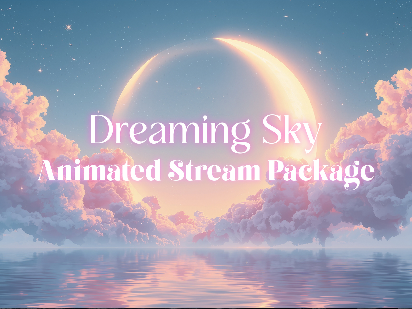 Dreaming Sky Animated Stream Overlay Package